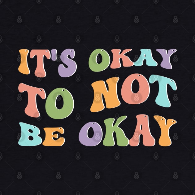 Mental Health Awareness Sunflower Its Okay To Not Be Okay by DonVector